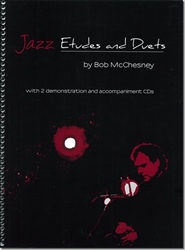 Chesapeake Music　Jazz Etudes and Duets by Bob McChesney　With Two Demonstration/Play-along CDs